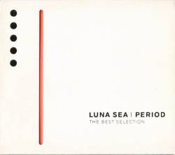 Luna Sea : Period